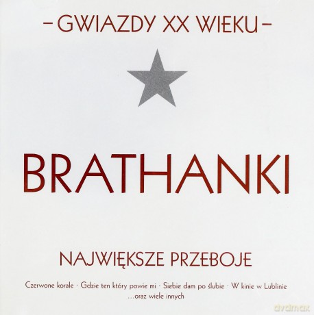 Brathanki: Gwiazdy XX wieku [CD]