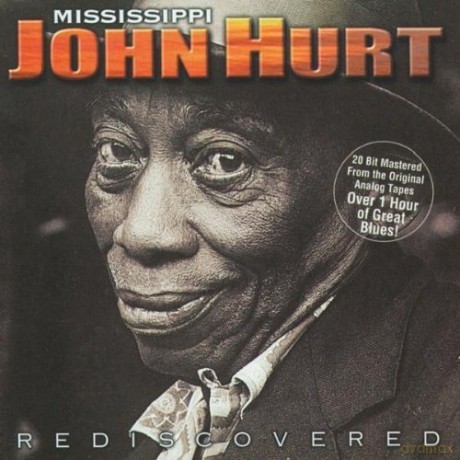 John Hurt Mississippi: Rediscovered [CD]