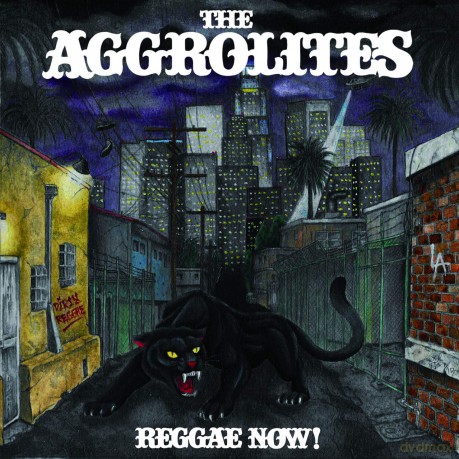 Aggrolites: Reggae Now! [CD]