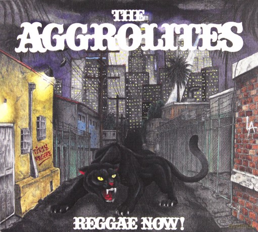 Aggrolites: Reggae Now! [CD]