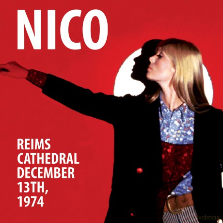 Nico: Reims Cathedral - 13 December 1974 [CD]