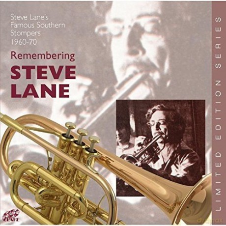 Steve Lanes Famous Southern Stompers: Remembering Steve Lane [CD]
