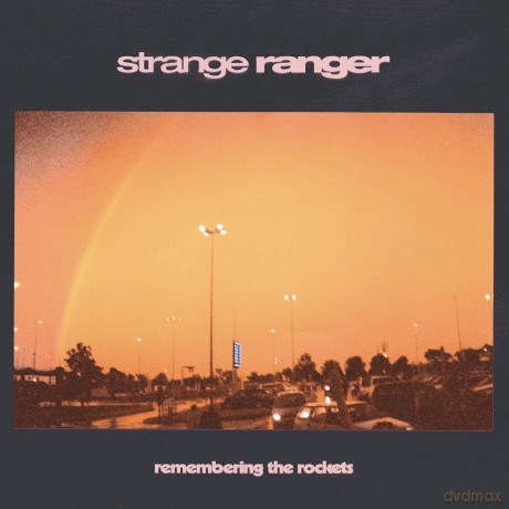 Strange Ranger: Remembering The Rockets [CD]