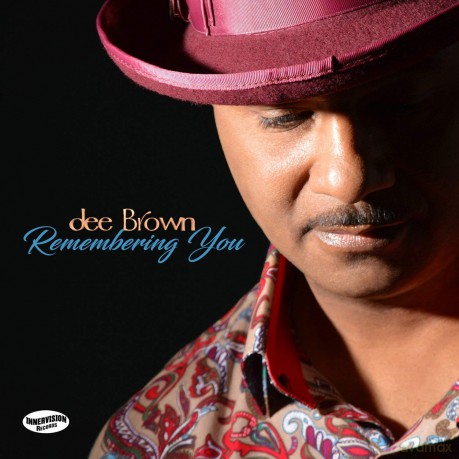 Dee Brown: Remembering You [CD]
