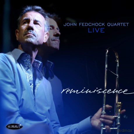 John Fedchock: Reminiscence [CD]