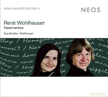 Duo Simolka-Wohlhauser: Rene Wohlhauser (1954): Kasamarowa [CD]