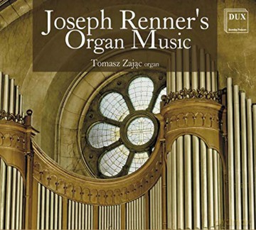Tomasz Zajac: Renner: Organ Music [CD]