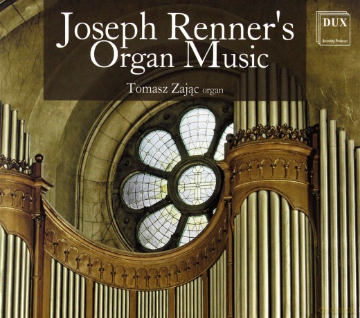 Tomasz Zajac: Renner: Organ Music [CD]