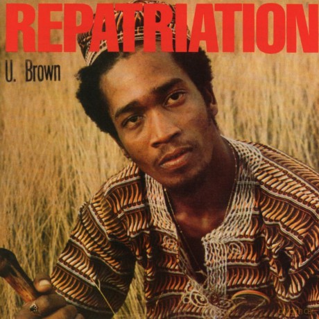 U Brown: Reparation (+ 8 Bonus Tracks By Dickie Rankin) [CD]