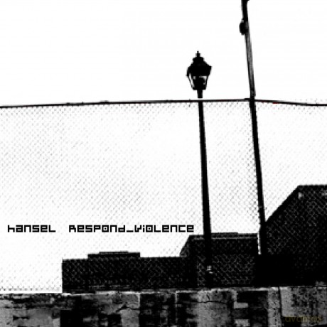 Hansel: Respond_Violence [CD]
