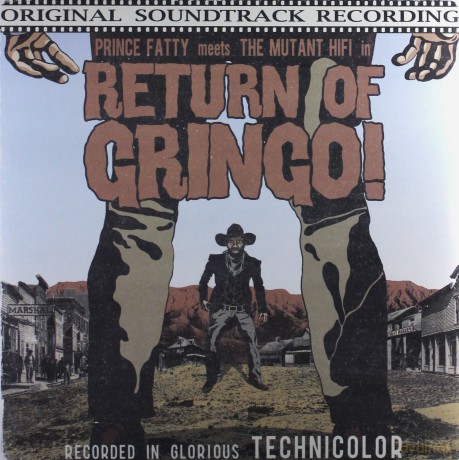 Prince Fatty Meets The Mutant Hifi: Return Of The Gringo [Winyl]