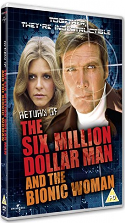 Return Of The Six Million Dollar Man And The Bionic Woman [DVD]