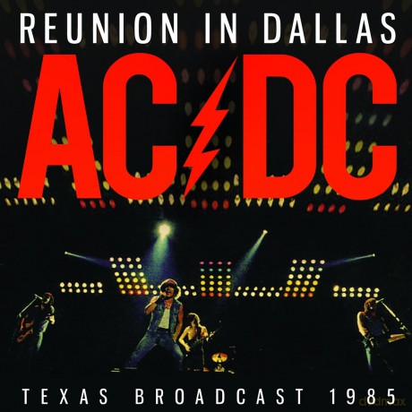 AC/DC: Reunion In Dallas [CD]