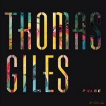 Thomas Giles: Pulse Limited Edition [CD]