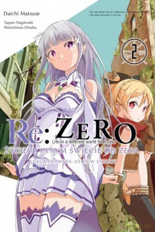 Re: Zero - Życie w innym świecie od zera (Tom 2. Księga 1 - Dzień w Stolicy) - Tappei Nagatsuki [KOMIKS]