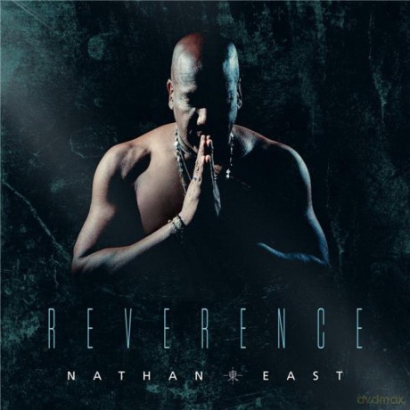 Nathan East: Reverence [CD]