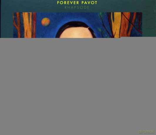 Forever Pavot: Rhapsode [CD]