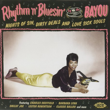 RhythmNBluesin By The Bayou - Nights Of Sin. Dirty Deals And Love Sick Souls [CD]