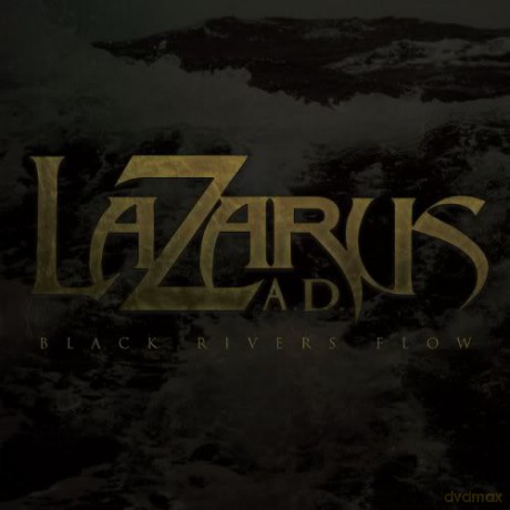 Lazarus Ad: Black Rivers Flow [CD]