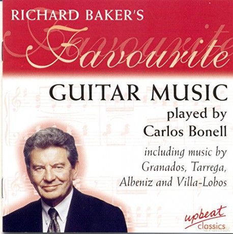 Carlos Bonell: Richard BakerS Favourite Guitar Music [CD]