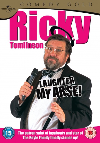Ricky Tomlinson: Laughter My Arse! [DVD]