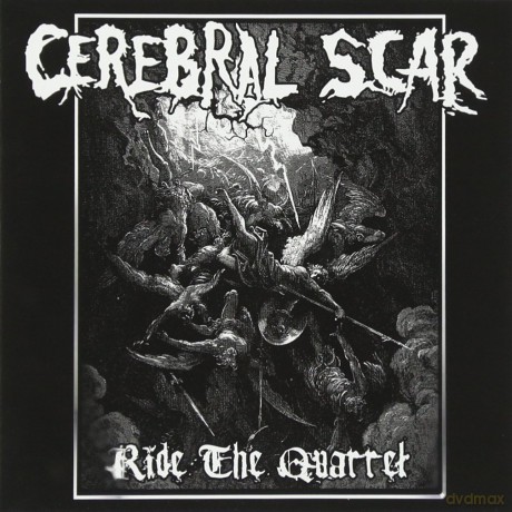 Cerebral Scar: Ride The Quarrel [CD]