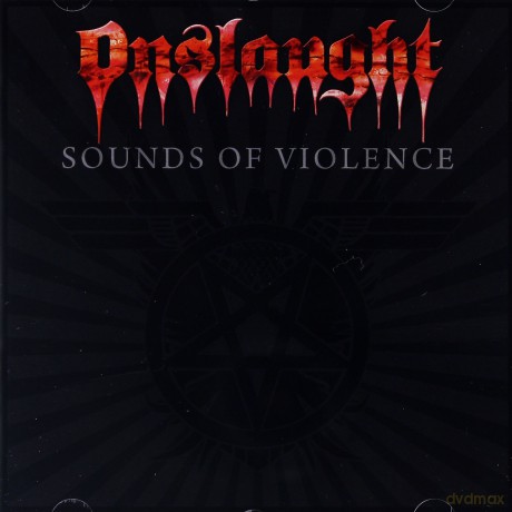 Onslaught: Sounds Of Violence [CD]
