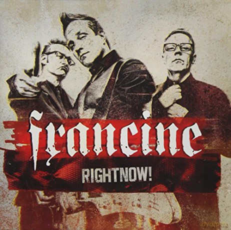 Francine: Rightnow! [CD]