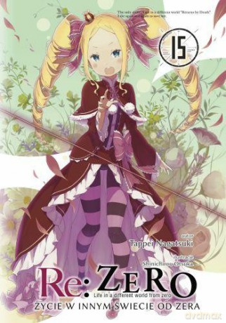 Re: Zero - Życie w innym świecie od zera (Tom 15) - Tappei Nagatsuki [KOMIKS]