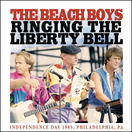 Beach Boys: Ringing The Liberty Bell [CD]