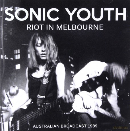 Sonic Youth: Riot In Melbourne [CD]