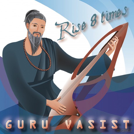 Guru Vasist Guru Vasist: Rise 8 Times [CD]