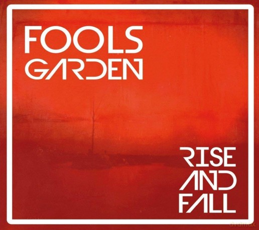 Fools Garden: Rise And Fall [CD]