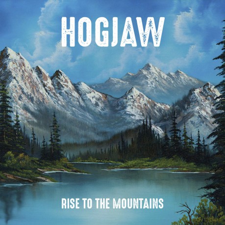 Hogjaw: Rise To The Mountain [CD]