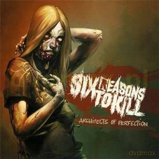 Six Reasons To Kill: Architects Of Perfection [CD]