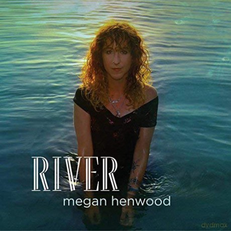 Megan Henwood: River [CD]