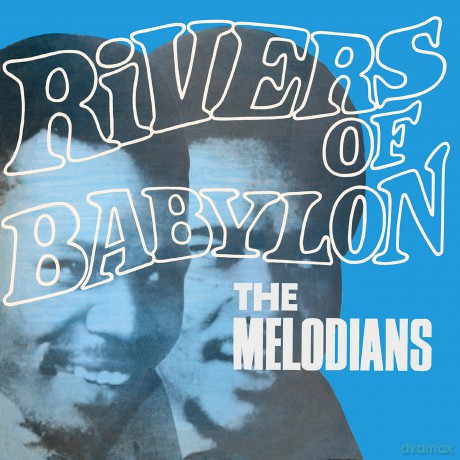 Melodians: Rivers Of Babylon (Expanded) [CD]