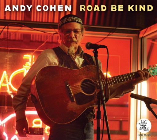 Andy Cohen: Road Be Kind [CD]