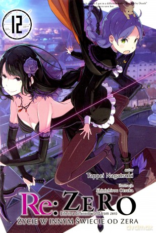 Re: Zero - Życie w innym świecie od zera (Tom 12) - Tappei Nagatsuki [KOMIKS]