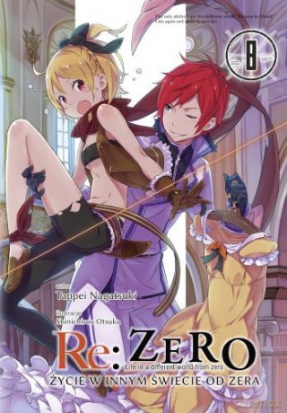 Re: Zero - Życie w innym świecie od zera (Tom 8) - Tappei Nagatsuki [KOMIKS]