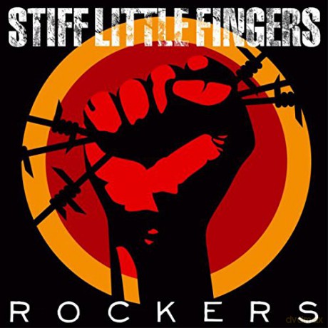 Stiff Little Fingers: Rockers [2CD]