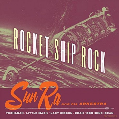 Sun Ra: Rocket Ship Rock [CD]