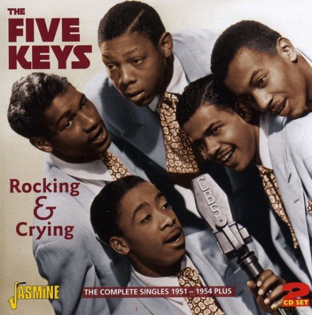 Five Keys: Rocking And Crying [2CD]