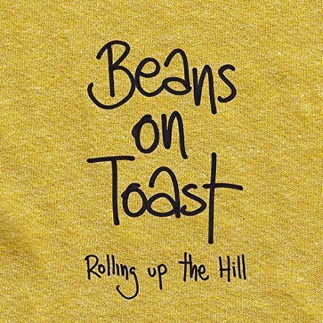 Beans On Toast: Rolling Up The Hill [CD]
