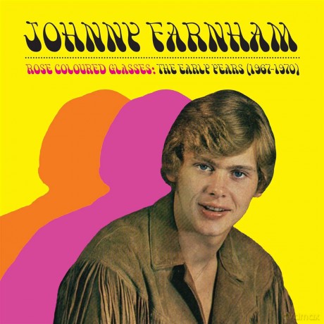 Johnny Farnham: Rose Coloured Glasses (The Early Years 1967-1970) [CD]