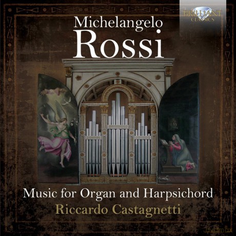 Riccardo Castagnetti: Rossi - Music For Organ And Harpsichord [CD]