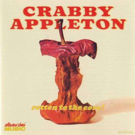 Crabby Appleton: Rotten To The Core [CD]
