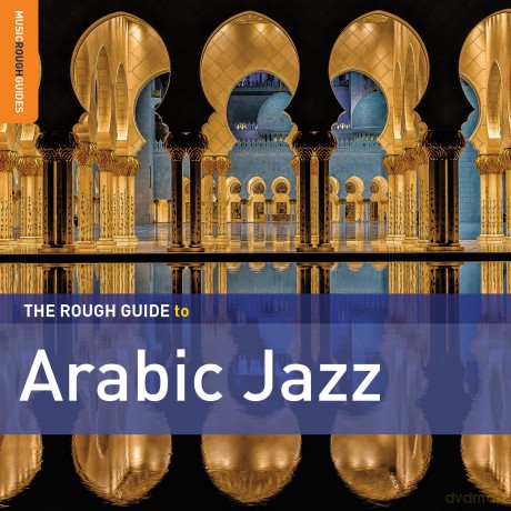 Rough Guide - Arabic Jazz [2CD]