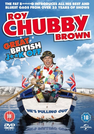 Roy Chubby BrownS Great British Jk Off [DVD]