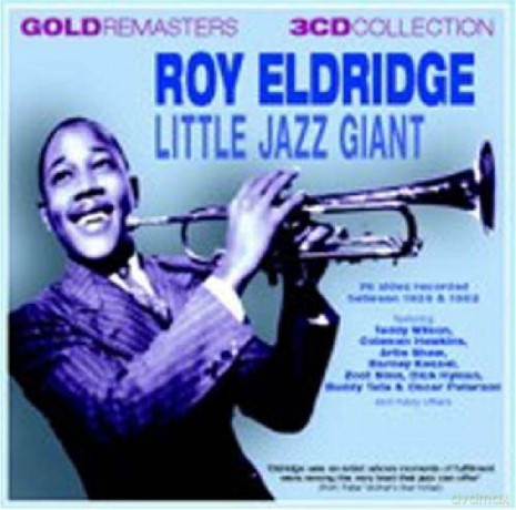 Roy Eldridge: Roy Eldridge Little Jazz Giant [3CD]